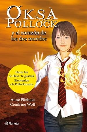 OKSA POLLOCK Y EL CORAZÓN DE LOS DOS MUNDOS | 9788408114161 | PLICHOTA, ANNE/CENDRINE WOLF | Galatea Llibres | Llibreria online de Reus, Tarragona | Comprar llibres en català i castellà online