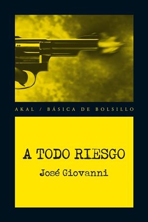 A TODO RIESGO | 9788446037903 | GIOVANNI, JOSÉ | Galatea Llibres | Llibreria online de Reus, Tarragona | Comprar llibres en català i castellà online