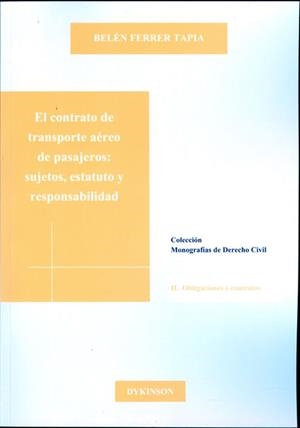 EL CONTRATO DE TRANSPORTE AÉREO DE PASAJEROS. SUJETOS, ESTATUTO Y RESPONSABILIDA | 9788490314333 | FERRER TAPIA, BELÉN | Galatea Llibres | Llibreria online de Reus, Tarragona | Comprar llibres en català i castellà online