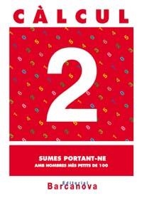 CALCUL 2. SUMES PORTANT-NE. PRIMARIA | 9788448914417 | PASTOR FERNANDEZ, ANDREA ,  [ET. AL.] | Galatea Llibres | Librería online de Reus, Tarragona | Comprar libros en catalán y castellano online