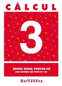 CALCUL 3. RESTES SENSE PORTAR-NE. PRIMARIA | 9788448914424 | PASTOR FERNANDEZ, ANDREA ,  [ET. AL.] | Galatea Llibres | Librería online de Reus, Tarragona | Comprar libros en catalán y castellano online