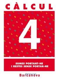 CALCUL 4. SUMES PORTANT-NE I RESTES SENSE PORTAR-NE. PRIMARIA | 9788448914431 | PASTOR FERNANDEZ, ANDREA ,  [ET. AL.] | Galatea Llibres | Librería online de Reus, Tarragona | Comprar libros en catalán y castellano online