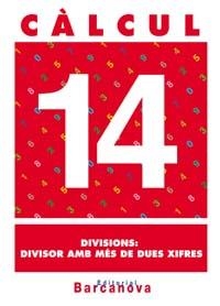 CALCUL 14. DIVISIONS: DIVISOR AMB MES DE DUES XIFRES. PRIMARIA | 9788448914530 | PASTOR FERNANDEZ, ANDREA ,  [ET. AL.] | Galatea Llibres | Librería online de Reus, Tarragona | Comprar libros en catalán y castellano online
