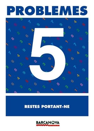 PROBLEMES 5. RESTES PORTANT-NE. PRIMARIA | 9788448914240 | PASTOR FERNANDEZ, ANDREA ,  [ET. AL.] | Galatea Llibres | Llibreria online de Reus, Tarragona | Comprar llibres en català i castellà online
