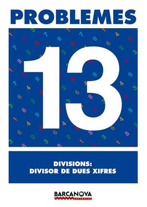 PROBLEMES 13. DIVISIONS: DIVISOR DE DUES XIFRES. PRIMARIA | 9788448914325 | PASTOR FERNANDEZ, ANDREA ,  [ET. AL.] | Galatea Llibres | Llibreria online de Reus, Tarragona | Comprar llibres en català i castellà online