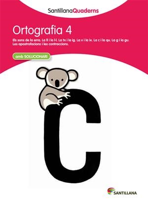 ORTOGRAFIA 4 (SANTILLANA QUADERNS) | 9788468013695 | VARIOS AUTORES | Galatea Llibres | Llibreria online de Reus, Tarragona | Comprar llibres en català i castellà online