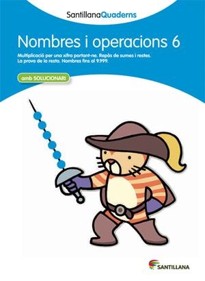 NOMBRES I OPERACIONS 6 (SANTILLANA QUADERNS) | 9788468013879 | VARIOS AUTORES | Galatea Llibres | Llibreria online de Reus, Tarragona | Comprar llibres en català i castellà online