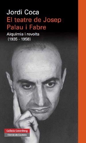 EL TEATRE DE JOSEP PALAU I FABRE | 9788415863021 | COCA, JORDI | Galatea Llibres | Llibreria online de Reus, Tarragona | Comprar llibres en català i castellà online