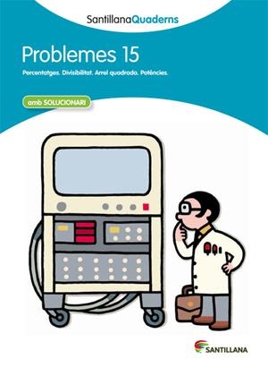 PROBLEMES 15 (SANTILLANA QUADERNS) | 9788468014104 | VARIOS AUTORES | Galatea Llibres | Llibreria online de Reus, Tarragona | Comprar llibres en català i castellà online