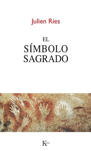 EL SÍMBOLO SAGRADO | 9788499882383 | RIES, JULIEN | Galatea Llibres | Librería online de Reus, Tarragona | Comprar libros en catalán y castellano online