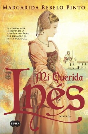 MI QUERIDA INÉS | 9788483654460 | REBELO PINTO, MARGARIDA | Galatea Llibres | Llibreria online de Reus, Tarragona | Comprar llibres en català i castellà online