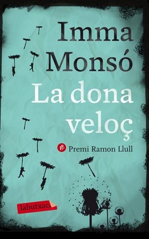 LA DONA VELOÇ | 9788499306421 | MONSÓ, IMMA | Galatea Llibres | Llibreria online de Reus, Tarragona | Comprar llibres en català i castellà online