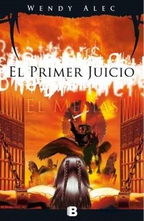 EL MESÍAS: EL PRIMER JUICIO | 9788466652551 | ALEC, WENDY | Galatea Llibres | Llibreria online de Reus, Tarragona | Comprar llibres en català i castellà online