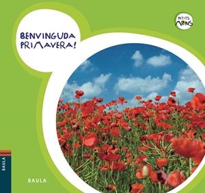 BENVINGUDA PRIMAVERA | 9788447926602 | EQUIP BAULA | Galatea Llibres | Llibreria online de Reus, Tarragona | Comprar llibres en català i castellà online