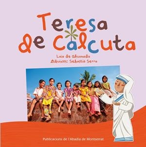 TERESA DE CALCUTA | 9788498835670 | AHUMADA, LAIA DE | Galatea Llibres | Librería online de Reus, Tarragona | Comprar libros en catalán y castellano online