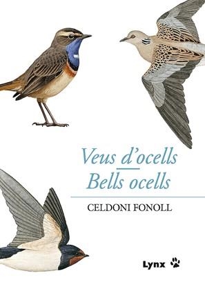 VEUS D'OCELLS/BELLS OCELLS | 9788496553767 | FONOLL, CELDONI | Galatea Llibres | Librería online de Reus, Tarragona | Comprar libros en catalán y castellano online