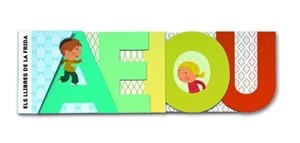 ELS LLIBRES DE LA FRIDA. LES VOCALS | 9788415697763 | DIVERSOS AUTORS | Galatea Llibres | Llibreria online de Reus, Tarragona | Comprar llibres en català i castellà online