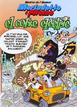 EL COTXE ELÈCTRIC. MORTADEL·LO I FILEMO MHM 33 | 9788466652155 | IBÁÑEZ, FRANCISCO | Galatea Llibres | Librería online de Reus, Tarragona | Comprar libros en catalán y castellano online