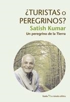 TURISTAS O PEREGRINOS | 9788498882902 | KUMAR, SATISH | Galatea Llibres | Llibreria online de Reus, Tarragona | Comprar llibres en català i castellà online