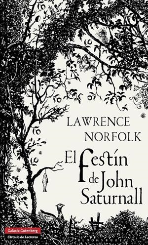 EL FESTÍN DE JOHN SATURNALL | 9788415472575 | NORFOLK, LAWERENCE | Galatea Llibres | Llibreria online de Reus, Tarragona | Comprar llibres en català i castellà online
