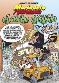 EL COCHE ELÉCTRICO. MORTADELO Y FILEMÓN MHM 33 | 9788466651820 | IBÁÑEZ, FRANCISCO | Galatea Llibres | Librería online de Reus, Tarragona | Comprar libros en catalán y castellano online