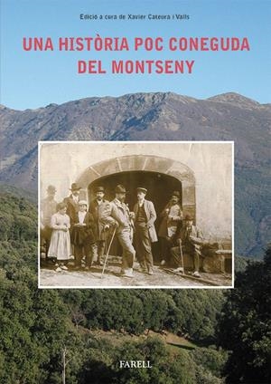 UNA HISTORIA POC CONEGUDA DEL MONTSENY | 9788492811496 | CATEURA, XAVIER | Galatea Llibres | Llibreria online de Reus, Tarragona | Comprar llibres en català i castellà online