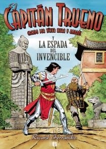 LA ESPADA DEL INVENCIBLE. EL CAPITÁN TRUENO | 9788466652841 | FERRANDIZ, RICARD/MORA, VICTOR | Galatea Llibres | Llibreria online de Reus, Tarragona | Comprar llibres en català i castellà online