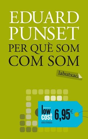 PER QUÈ SOM COM SOM? | 9788499306643 | PUNSET, EDUARD | Galatea Llibres | Llibreria online de Reus, Tarragona | Comprar llibres en català i castellà online