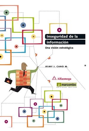 INSEGURIDAD DE LA INFORMACIÓN | 9788426719812 | CANO, M - JEIMY J. | Galatea Llibres | Llibreria online de Reus, Tarragona | Comprar llibres en català i castellà online