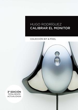 CALIBRAR EL MONITOR | 9788426719942 | RODRÍGUEZ ALONSO, HUGO | Galatea Llibres | Llibreria online de Reus, Tarragona | Comprar llibres en català i castellà online