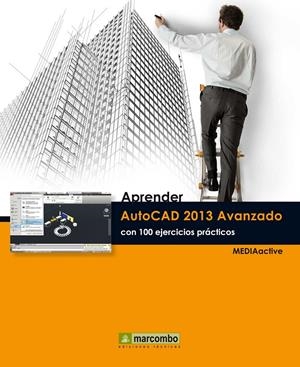APRENDER AUTOCAD 2013 AVANZADO CON 100 EJERCICIOS PRÁCTICOS | 9788426719775 | Galatea Llibres | Llibreria online de Reus, Tarragona | Comprar llibres en català i castellà online