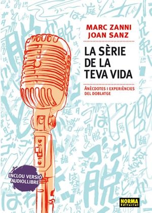 LA SERIE DE LA TEVA VIDA | 9788467912180 | ZANNI, MARC; SANZ, JOAN | Galatea Llibres | Librería online de Reus, Tarragona | Comprar libros en catalán y castellano online