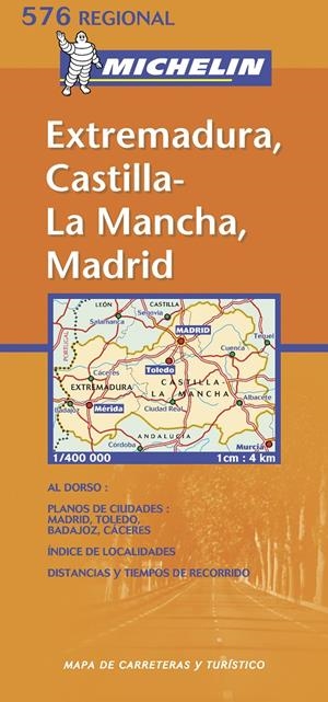 EXTREMADURA CASTILLA LA MANCHA MADRID MAPA REGIONAL 576 | 9782061009079 | VARIOS AUTORES | Galatea Llibres | Librería online de Reus, Tarragona | Comprar libros en catalán y castellano online