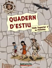 QUADERN D'ESTIU. CICLE SUPERIOR 2, 6 PRIMÀRIA | 9788448925758 | MURILLO GUERRERO, NÚRIA/PRATS PIJOAN, JOAN DE DÉU/GUILÀ AGUT, IGNASI | Galatea Llibres | Librería online de Reus, Tarragona | Comprar libros en catalán y castellano online