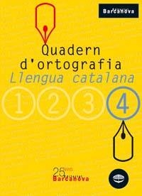 QUADERN D'ORTOGRAFIA LLENGUA CATALANA 4 | 9788448917135 | CLOTA GARCIA, DOLORS/GUILLAMON VILLALBA, CARME | Galatea Llibres | Llibreria online de Reus, Tarragona | Comprar llibres en català i castellà online