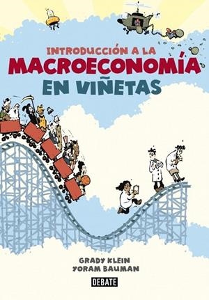 INTRODUCCIÓN A LA MACROECONOMÍA EN VIÑETAS | 9788499923024 | KLEIN, GRADY/ BAUMAN, YORAM | Galatea Llibres | Llibreria online de Reus, Tarragona | Comprar llibres en català i castellà online