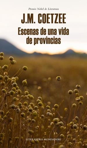 ESCENAS DE UNA VIDA DE PROVINCIAS | 9788439726401 | COETZEE, J.M. | Galatea Llibres | Librería online de Reus, Tarragona | Comprar libros en catalán y castellano online