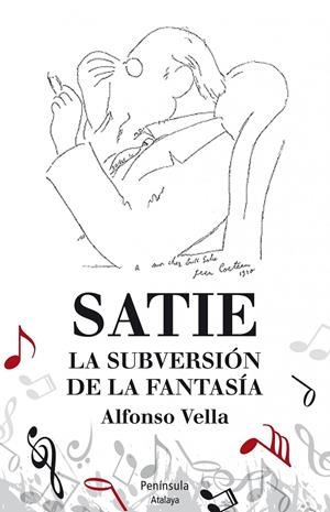 SATIE. LA SUBERSIÓN DE LA FANTASÍA | 9788499422480 | VELLA, ALFONSO | Galatea Llibres | Llibreria online de Reus, Tarragona | Comprar llibres en català i castellà online