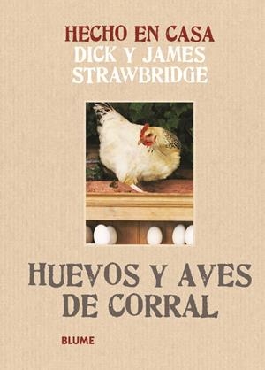 HECHO EN CASA. HUEVOS Y AVES DE CORRAL | 9788415317166 | STRAWBRIDGE, DICK/STRAWBRIDGE, JAMES | Galatea Llibres | Librería online de Reus, Tarragona | Comprar libros en catalán y castellano online