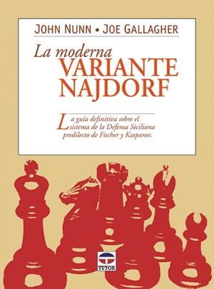 MODERNA VARIANTE NAJDORF, LA (AJEDREZ) | 9788479023713 | NUNN, JOHN | Galatea Llibres | Librería online de Reus, Tarragona | Comprar libros en catalán y castellano online
