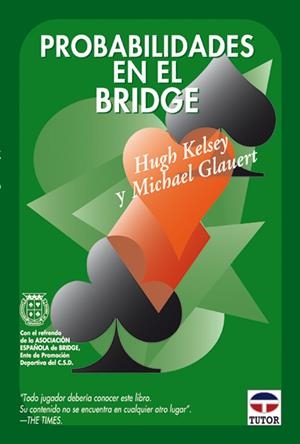 PROBABILIDADES EN EL BRIDGE | 9788479024260 | KELSEY,HUGH | Galatea Llibres | Llibreria online de Reus, Tarragona | Comprar llibres en català i castellà online
