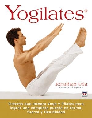 YOGILATES | 9788479026158 | URLA, JONATHAN | Galatea Llibres | Librería online de Reus, Tarragona | Comprar libros en catalán y castellano online