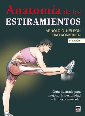 ANATOMIA DE LOS ESTIRAMIENTOS | 9788479026448 | NELSON, ARNOLD | Galatea Llibres | Librería online de Reus, Tarragona | Comprar libros en catalán y castellano online