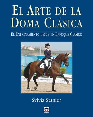 ARTE DE LA DOMA CLASICA. EL | 9788479026417 | STANIER, SYLVIA | Galatea Llibres | Librería online de Reus, Tarragona | Comprar libros en catalán y castellano online