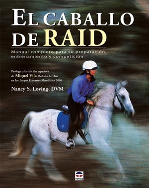 CABALLO DE RAID, EL | 9788479026981 | LOVING, NANCY | Galatea Llibres | Llibreria online de Reus, Tarragona | Comprar llibres en català i castellà online