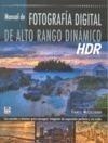 MANUAL DE FOTOGRAFÍA DE ALTO RANGO DINÁMICO (HDR) | 9788479027551 | MCCOLLOUGH, FERRELL | Galatea Llibres | Librería online de Reus, Tarragona | Comprar libros en catalán y castellano online