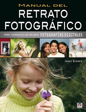 MANUAL DEL RETRATO FOTOGRAFICO | 9788479027681 | BIDNER, JENNI | Galatea Llibres | Librería online de Reus, Tarragona | Comprar libros en catalán y castellano online