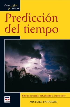 PREDICCIÓN DEL TIEMPO | 9788479027612 | HODGSON, MICHAEL | Galatea Llibres | Librería online de Reus, Tarragona | Comprar libros en catalán y castellano online
