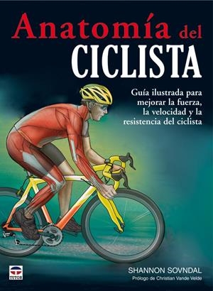 ANATOMIA DEL CICLISTA | 9788479027803 | SOVNDAL, SHANNON | Galatea Llibres | Librería online de Reus, Tarragona | Comprar libros en catalán y castellano online