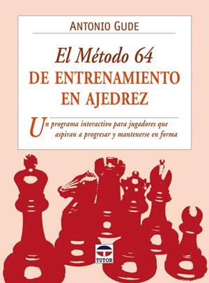 METODO 64 DE ENTRENAMIENTO EN AJEDREZ,EL | 9788479028183 | GUDE, ANTONIO | Galatea Llibres | Llibreria online de Reus, Tarragona | Comprar llibres en català i castellà online